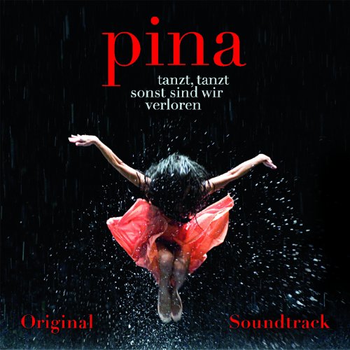 Pina Soundtrack (Wim Wenders Film) [Edizione: Germania]