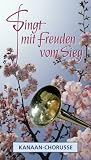 Produkt-Bild: Singt mit Freuden vom Sieg: Kanaan-Chorusse