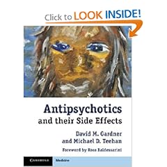 Antipsychotics and their Side Effects (Cambridge Medicine) by David M. Gardner, Michael D. Teehan and Ross Baldessarini