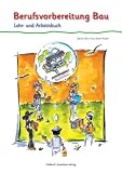 Berufsvorbereitung Bau - Lehr- und Arbeitsbuch: Berufsvorbereitung Bau - L&ouml;sungsheft - Balder Batran, Nadine Brix, Volker Frey