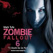 'Til Death Do Us Part: Zombie Fallout, Book 6 | [Mark Tufo]
