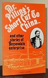 Mr Pilling's short cut to China and other stories of Rossendale Enterprise