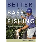 Better Bass Fishing: Secrets from the Headwaters by a Bassmaster Senior Writer