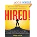 Hired!: How to Use Sales Techniques to Sell Yourself On Interviews