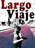 Largo Viaje