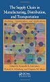The Supply Chain in Manufacturing, Distribution, and Transportation: Modeling, Optimization, and Applications