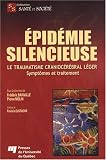 Epid�mie silencieuse : Le traumatisme cranioc�r�bral l�ger - Sympt�mes et traitement