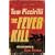 The Fever Kill