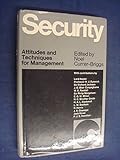 Security : attitudes and techniques for management
