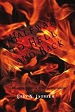 Halfway to Hell and Back: A kick-start for Recovery of Alcohol and Drug Addiction
