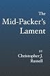 The Mid-Packer's Lament: A collection of running stories with a view from the middle of the pack