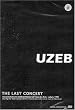 Uzeb - The Last Concert