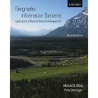 Geographic Information Systems: Applications in Natural Resource Management by Michael G. Wing and Pete Bettinger