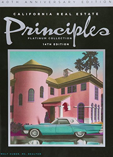 California Real Estate Principles, by Walt Huber