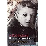 A Red Boyhood: Growing Up Under Stalin