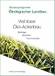 Harald Schmidt (Hrsg.) - Viehloser Öko-Ackerbau: Beiträge, Beispiele, Kommentare