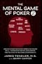 The Mental Game of Poker 2: Proven Strategies For Improving Poker Skill, Increasing Mental Endurance, and Playing In The Zone Consistently