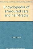 Encyclopedia of armoured cars and half-tracks