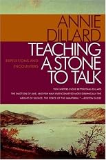 Teaching a Stone to Talk: Expeditions and Encounters