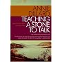 Teaching a Stone to Talk: Expeditions and Encounters