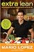 Extra Lean: The Fat-Burning Plan That Changes the Way You Eat for Life
