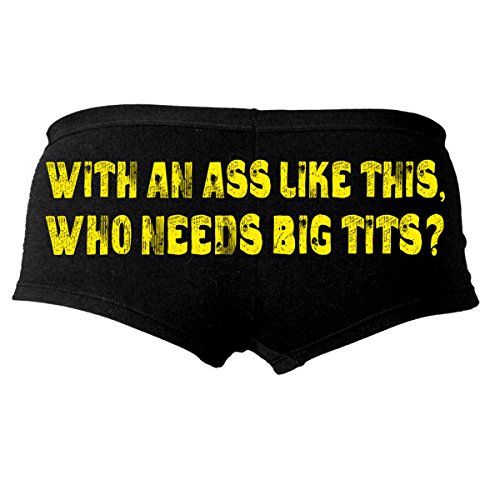 Hot Leathers With An Ass Like This Who Needs Big Tits Ladies Boy Shorts (Black, X-Large)