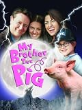 My Brother The Pig