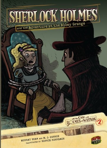 #02 Sherlock Holmes and the Adventure at the Abbey Grange (On the Case with Holmes and Watson)