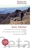 Swat, Pakistan: Pashto Language, Districts of Pakistan, North-West Frontier Province, Pakistan, Islamabad, Swat River, Hindu Kush, Saidu Sharif, Mingora, Princely State