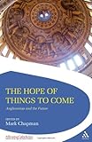 The hope of things to come : Anglicanism and the future