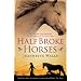 Half Broke Horses