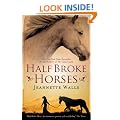 Half Broke Horses