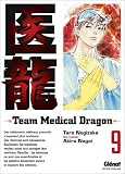 Team Medical Dragon, Tome 9 :