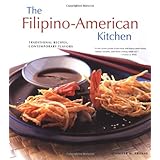 The Filipino-American Kitchen: Traditional Recipes, Contemporary Flavors