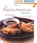 The Filipino-American Kitchen: Traditional Recipes, Contemporary Flavors