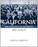 California: Politics Of Diversity, Brief (with InfoTrac)