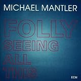 Folly Seeing All This