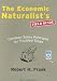 The Economic Naturalist's Field Guide: Common Sense Principles for Troubled Times