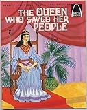 The queen who saved her people : Book of Esther for children
