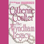 The Wyndham Legacy: Legacy Series #1 | [Catherine Coulter]