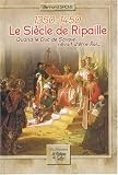 Revue La Fontaine de Siloé  / Le siècle de Ripaille