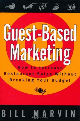 Guest-Based Marketing: How to Increase Restaurant Sales Without Breaking Your Budget