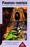 Pyramids of Montauk: Explorations in Consciousness (The Montauk Trilogy Book 3)