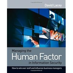 Managing the Human Factor in Information Security: How to Win Over Staff and Influence Business Managers