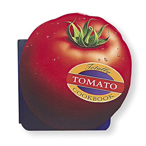 Totally Tomato Cookbook (Totally Cookbooks)