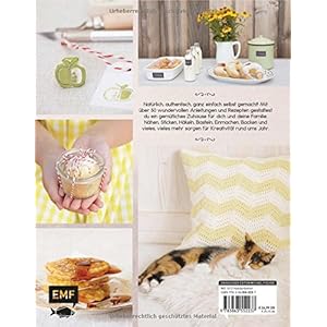 Zuhause selbst gemacht: Kreativprojekte aus Küche, Wollkorb und Nähkästchen