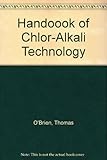 Handbook of chlor-alkali technology