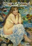Dictionary of painters of the Channel islands