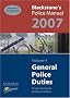Blackstone's Police Manual Volume 4: General Police Duties 2007: v. 4 (Blackstone's Police Manuals)