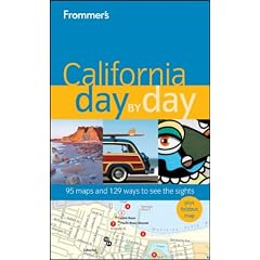 Frommer's California Day by Day: 95 maps and 129 ways to see the sights (Frommer's Day by Day: California)